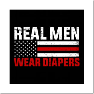 Real Men Wear Diapers Trump 2024 Posters and Art